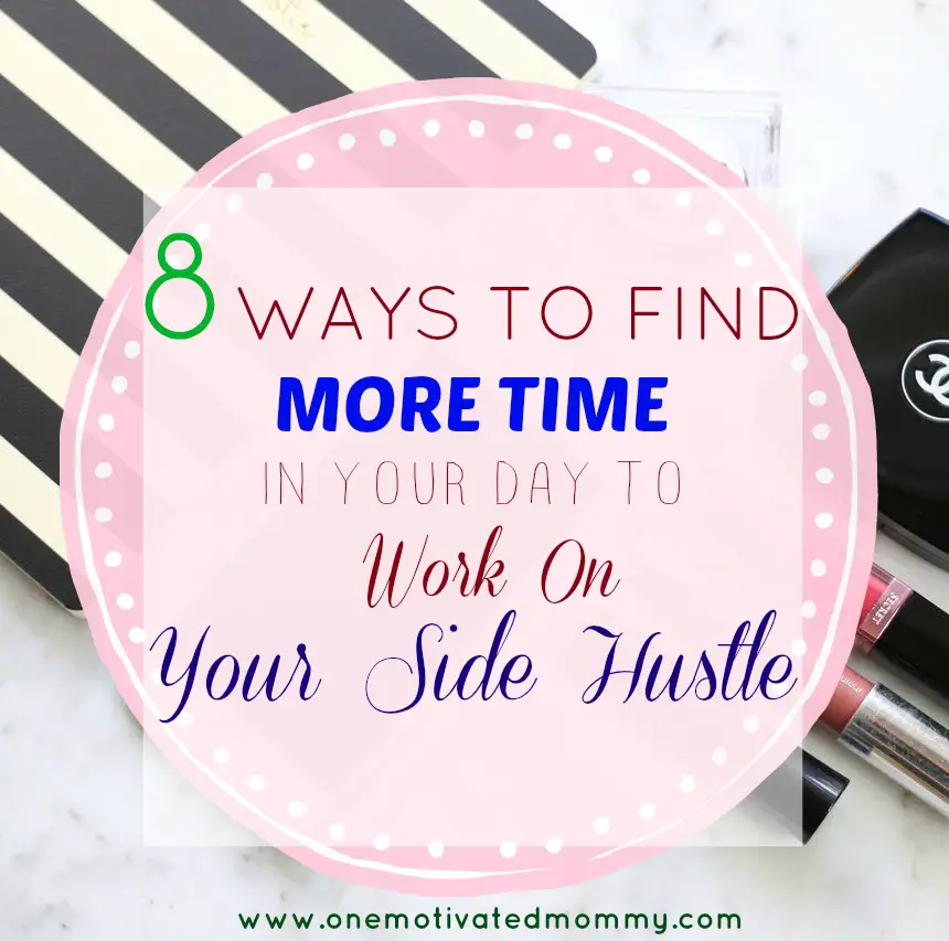 8 WAYS TO FIND MORE TIME IN YOUR DAY