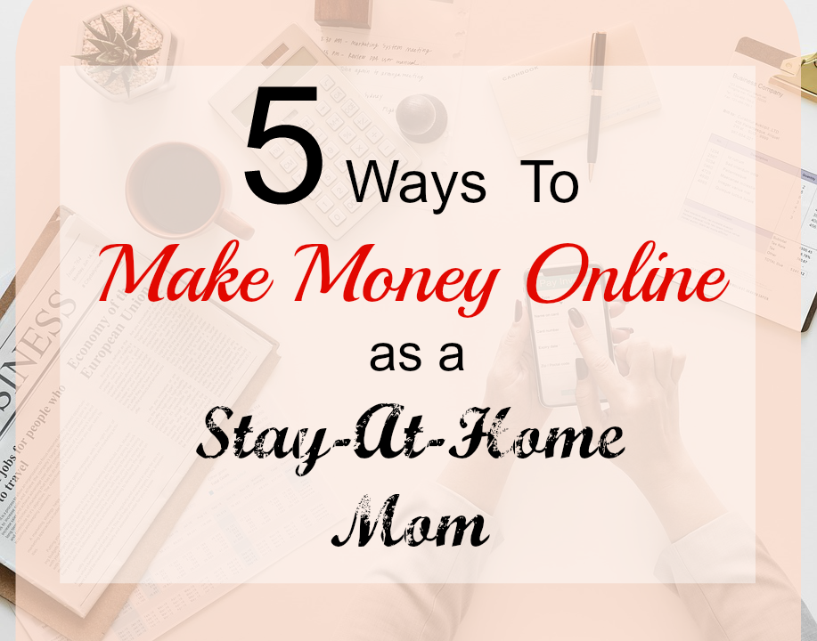 Work at home mom making money