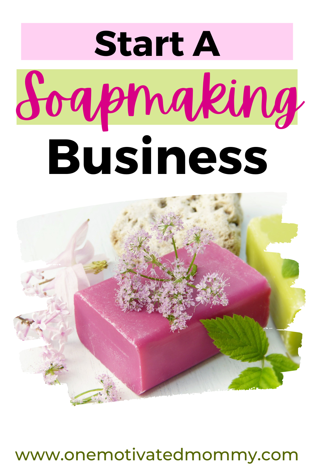 How to Start a Soapmaking Business