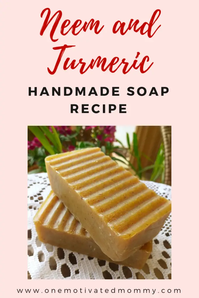 Neem and Turmeric Handmade Soap Recipe
