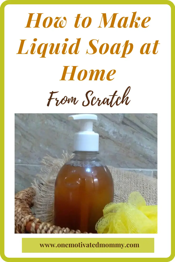 HowtoMakeLiquidSoap One Motivated Mommy