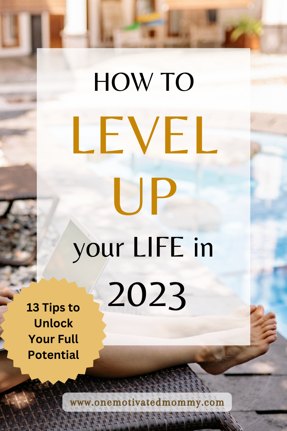 How To Level Up Your Life - 13 Tips to Unlock Your Full Potential